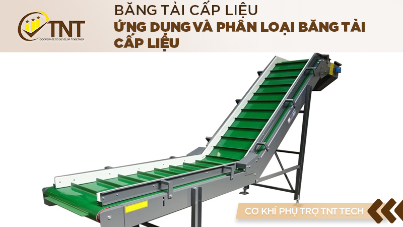 Ứng dụng và phân loại băng tải cấp liệu