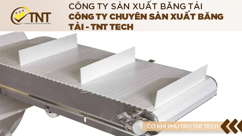 Công ty chuyên sản xuất băng tải - TNT Tech