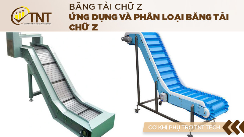 Ứng dụng và phân loại băng tải chữ Z