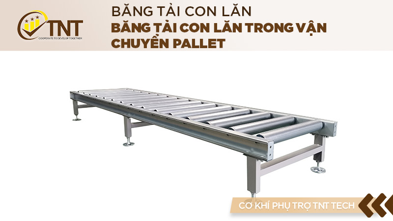 Băng tải con lăn trong vận chuyển pallet